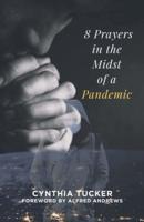 8 Prayers in the Midst of a Pandemic