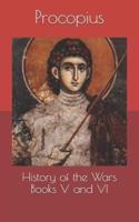 History of the Wars Books V and VI