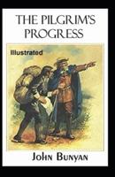 The Pilgrim's Progress Illustrated