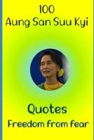 100 Aung San Suu Kyi Quotes Freedom from Fear