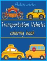 Adorable Transportation Vehicles Coloring Book