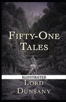 Fifty-One Tales Illustrated