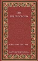 The Purple Cloud - Original Edition