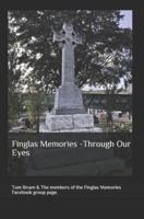 Finglas Memories - Through Our Eyes