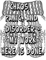 Chaos Panic, and Disorder-My Work Here Is Done .