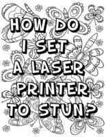 How Do I Set a Laser Printer to Stun ?