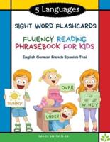 5 Languages Sight Word Flashcards Fluency Reading Phrasebook for Kids- English German French Spanish Thai