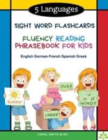5 Languages Sight Word Flashcards Fluency Reading Phrasebook for Kids- English German French Spanish Greek