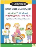 5 Languages Sight Word Flashcards Fluency Reading Phrasebook for Kids- English German French Spanish Romanian