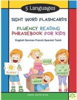5 Languages Sight Word Flashcards Fluency Reading Phrasebook for Kids- English German French Spanish Tamil
