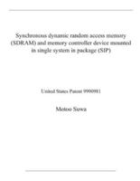 Synchronous Dynamic Random Access Memory (SDRAM) and Memory Controller Device Mounted in Single System in Package (SIP)