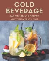 365 Yummy Cold Beverage Recipes
