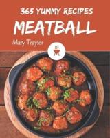 365 Yummy Meatball Recipes