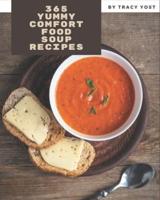 365 Yummy Comfort Food Soup Recipes