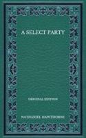 A Select Party - Original Edition