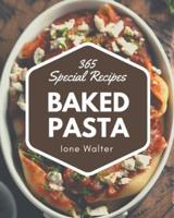 365 Special Baked Pasta Recipes