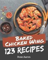 123 Baked Chicken Wing Recipes