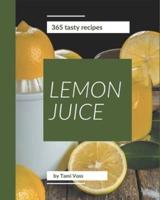 365 Tasty Lemon Juice Recipes