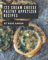 123 Cream Cheese Pastry Appetizer Recipes