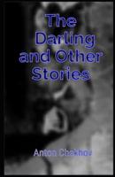 The Darling and Other Stories [Annotated]