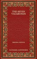 The Seven Vagabonds - Original Edition