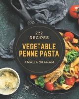 222 Vegetable Penne Pasta Recipes