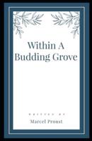 Within A Budding Grove Illustrated