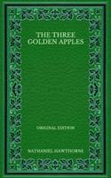 The Three Golden Apples - Original Edition
