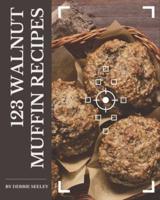 123 Walnut Muffin Recipes