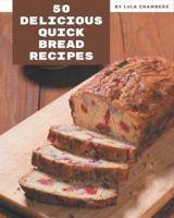 50 Delicious Quick Bread Recipes