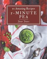 50 Amazing 5-Minute Pea Recipes