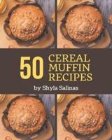 50 Cereal Muffin Recipes