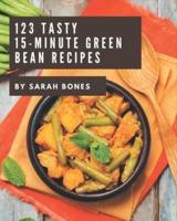 123 Tasty 15-Minute Green Bean Recipes
