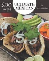 200 Ultimate Mexican Recipes