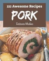 222 Awesome Pork Recipes