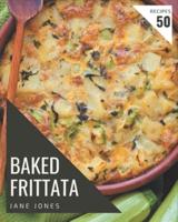50 Baked Frittata Recipes