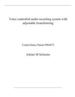 Voice Controlled Audio Recording System With Adjustable Beamforming