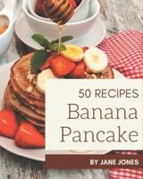 50 Banana Pancake Recipes
