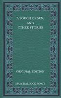 A Touch of Sun, and Other Stories - Original Edition