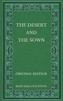 The Desert and the Sown - Original Edition