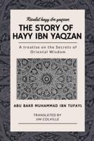 The Story of Hayy Ibn Yaqzan - Risalat Hayy Ibn Yaqzan
