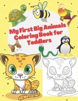 My First Big Animals Coloring Book for Toddlers