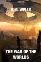 The War of the Worlds (Annotated) - Modern Edition of the Original Classic
