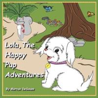 Lola The Happy Pup Adventures