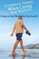 Common Issues When Caring For Seniors