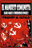 EL MANIFEST COMUNISTA (Traduït Al Català)