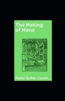 The Making of Mona Illustrated