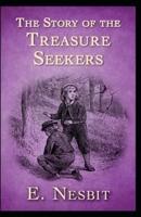 The Story of the Treasure Seekers Annotated