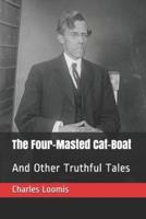 The Four-Masted Cat-Boat