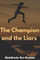 The Champion and the Liars